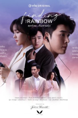 مسلسل Finding The Rainbow  /البحث عن قوس قزح مترجم