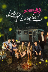 مسلسل في وقت لاحق، ضحكت/ Later, I Laughed مترجم
